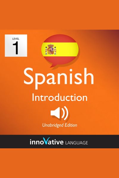 Cover art for Learn Spanish - Level 1: Introduction to Spanish [electronic resource] / Innovative Language Learning.