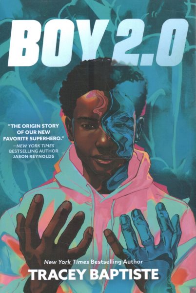 Cover art for Boy 2.0 / Tracey Baptiste.