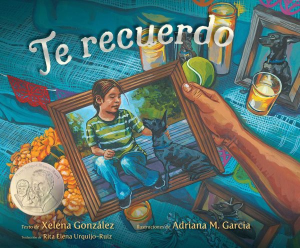 Cover art for Te recuerdo / texto de Xelena González   ilustraciones de Adriana M. Garcia   traducción de Rita Elena Urquijo-Ruiz.