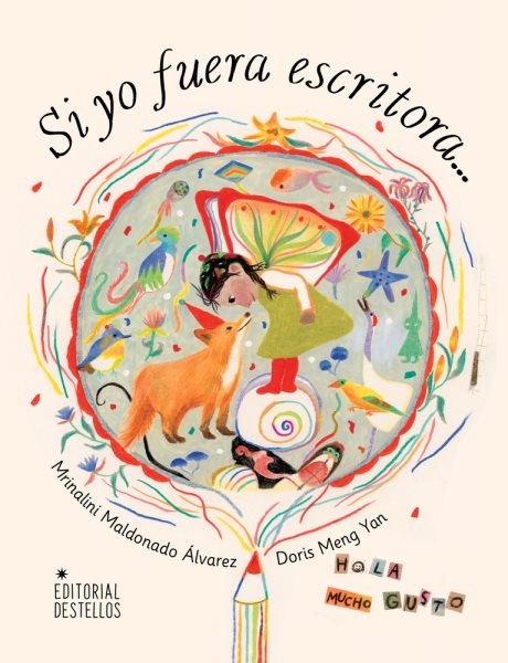 Cover art for Si yo fuera escritora / Mrinalini Maldonado Álvarez