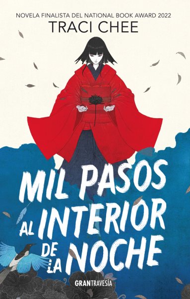 Cover art for Mil pasos al interior de la noche / Traci Chee   traducción de Marcelo Andrés Manuel Bellon.