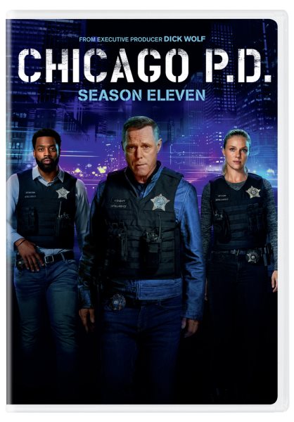 Cover art for Chicago P.D. Season 11 [DVD videorecording] / developed by Michael Brandt & Derek Haas   created by Dick Wolf & Matt Olmstead   Wolf Entertainment   Universal Television.