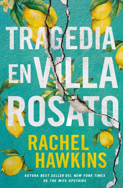 Cover art for Tragedia en Villa Rosato / Rachel Hawkins.