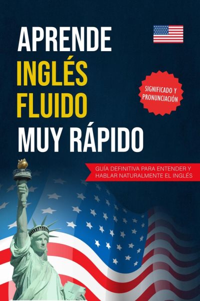 Cover art for Aprende Inglés fluido muy rápido [electronic resource] / Efrain Galeano.