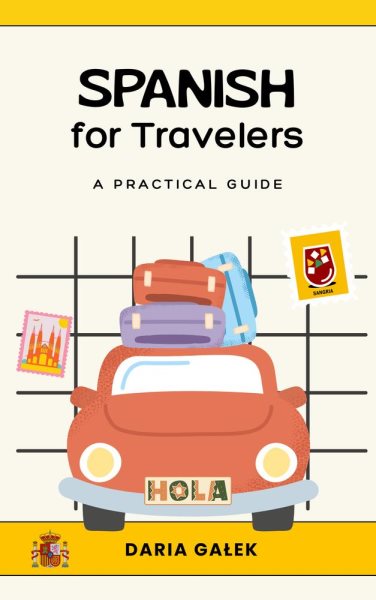 Cover art for Spanish for Travelers: A Practical Guide [electronic resource] / Daria Gałek.