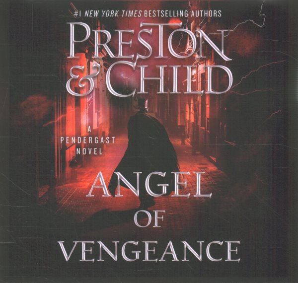 Cover art for Angel of vengeance [CDB UNABRIDGED] / Douglas Preston and Lincoln Child.