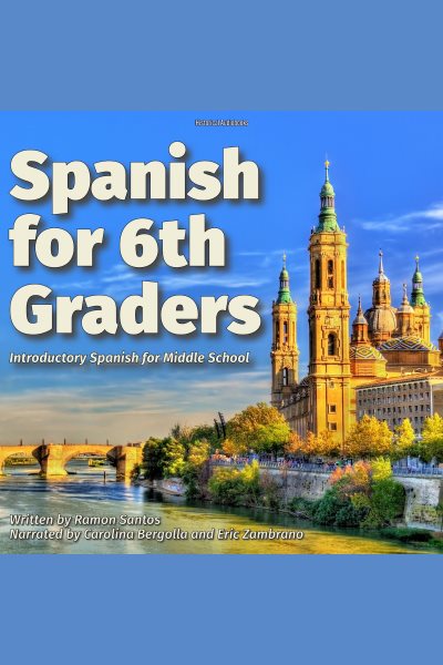 Cover art for Spanish for 6th Graders [electronic resource] / Ramon Santos.