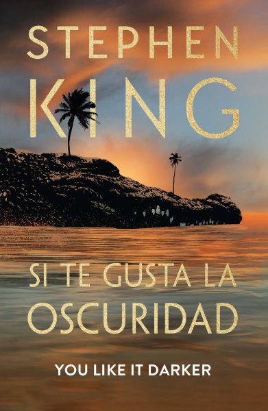 Cover art for Si te gusta la oscuridad / Stephen King   traducc̤in de Carlos Milla Soler.