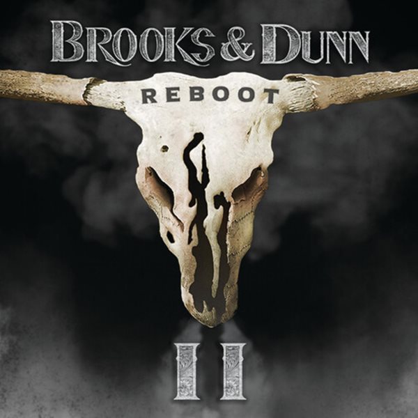 Cover art for Reboot II [CD sound recording] / Brooks & Dunn.