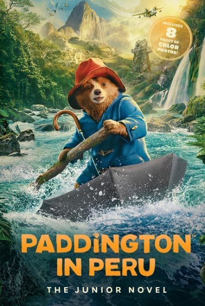 Cover art for Paddington in Peru : the junior novel / adapted by Anna Wilson.