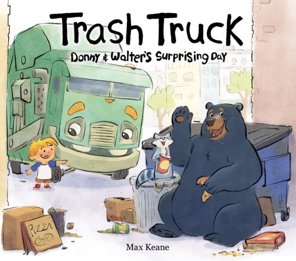 Cover art for Trash truck. Donny & Walter's surprising day / written by Max Keane & Angie Sun   illustrated by Max Keane.