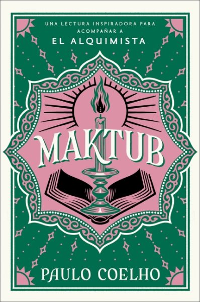 Cover art for Maktub / Paulo Coelho   traducción de Jacqueline Santos Jiménez.