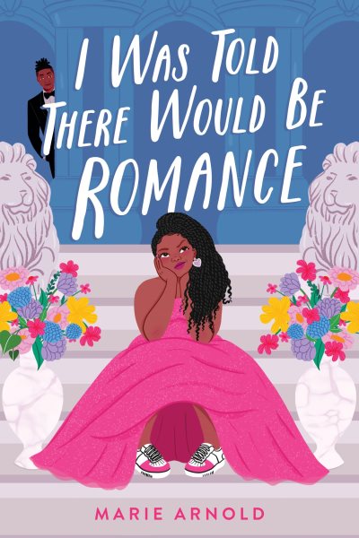 Cover art for I was told there would be romance / Marie Arnold.