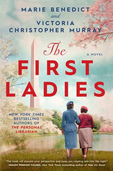 Cover art for The first ladies / Marie Benedict and Victoria Christopher Murray.