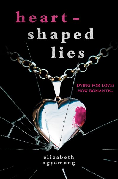 Cover art for Heart-shaped lies / Elizabeth Agyemang.