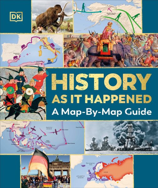 Cover art for History as it happened : a map-by-map guide / [written by Steven Carton