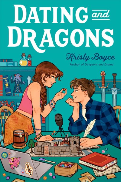 Cover art for Dating and dragons / Kristy Boyce.