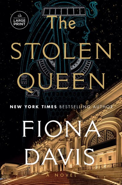 Cover art for The stolen queen [LARGE PRINT] : a novel / Fiona Davis.