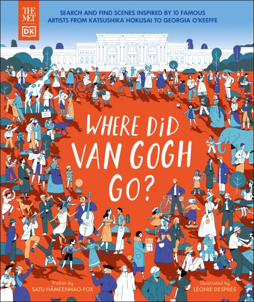 Cover art for Where did Van Gogh go? / written by Satu ̃Hmeenhao-Fox   illustrated by Ľonie Despřs.