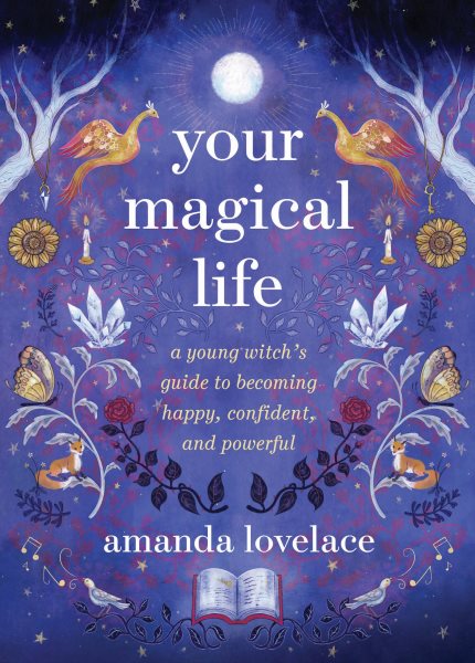 Cover art for Your magical life : a young witch's guide to becoming happy