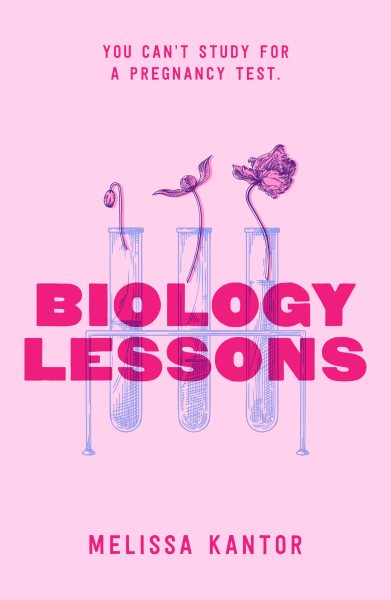 Cover art for Biology lessons / Melissa Kantor.