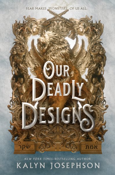 Cover art for Our deadly designs / Kalyn Josephson.