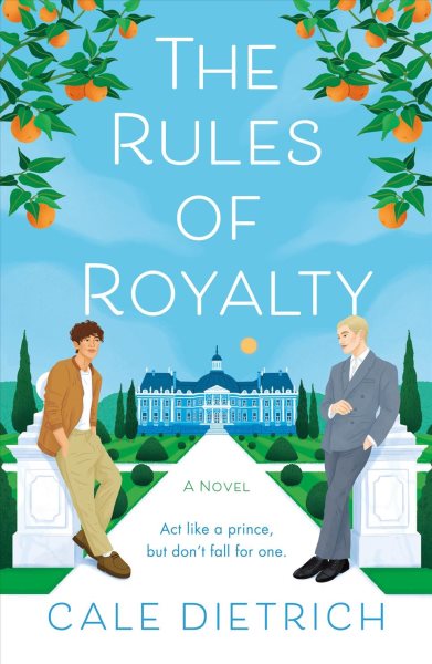 Cover art for The rules of royalty / Cale Dietrich.