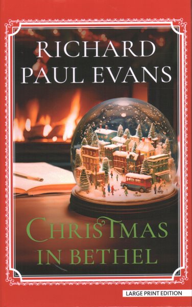 Cover art for Christmas in Bethel [LARGE PRINT] / Richard Paul Evans.