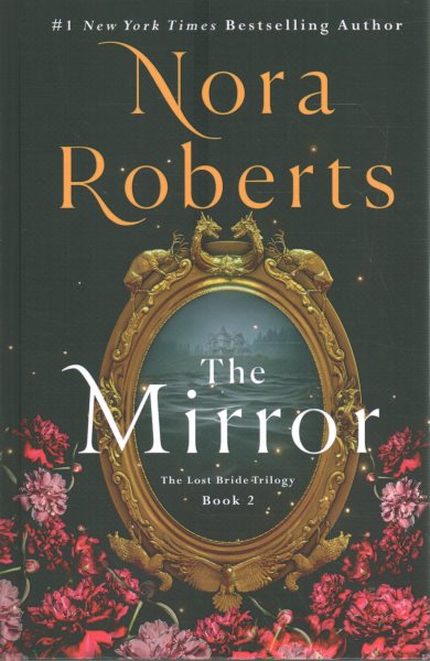 Cover art for The mirror [LARGE PRINT] / Nora Roberts.