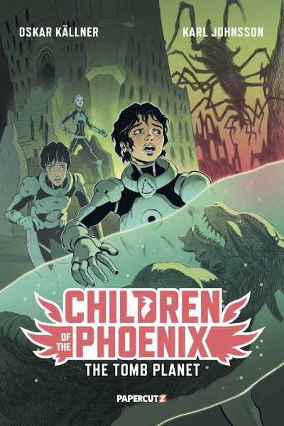 Cover art for Children of the Phoenix. The Tomb Planet / Oskar ̃Kllner   Karl Johnsson   translation Gordon James Jones.