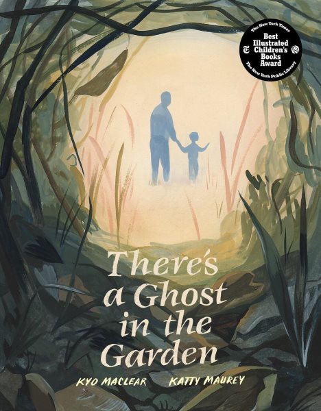 Cover art for There's a ghost in the garden / Kyo Maclear   [illustrated by] Katty Maurey.