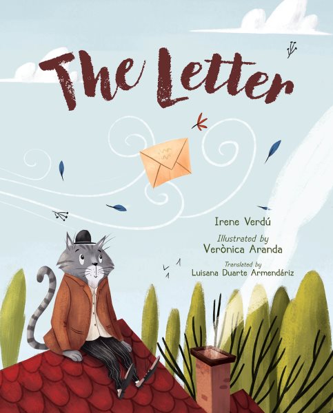 Cover art for The letter / Irene Verdu   illustrated by Verònica Aranda   translated by Luisana Duarte Armendáriz.