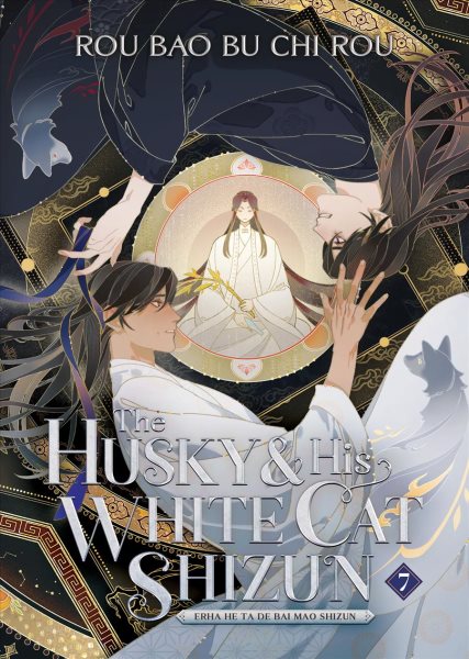 Cover art for The husky and his white cat Shizun = Erha he ta de bai mao Shizun. 7 / written by Rou Bao Bu Chi Rou   illustrated by St   translation by Jun