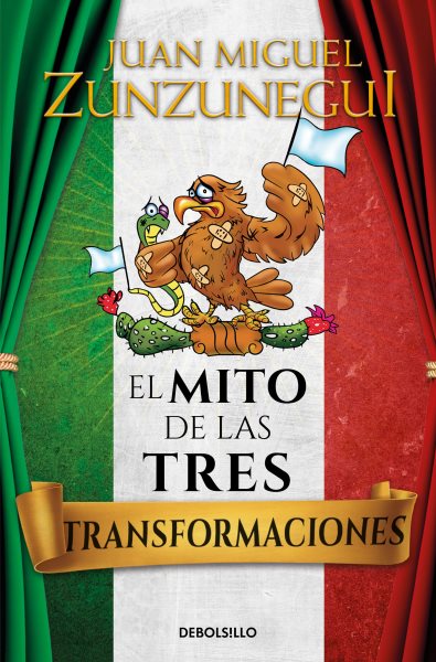 Cover art for El mito de las tres transformaciones / Juan Miguel Zunzunegui