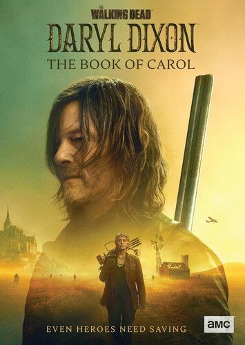 Cover art for The walking dead. Daryl Dixon. Season 2 : the book of Carol [DVD videorecording] / AMC/AMC+ presents   created by David Zabel   IdiotBox   Skybound   Valhalla Entertainment   Circle of Confusion   Remainder Men   AMC Studios.