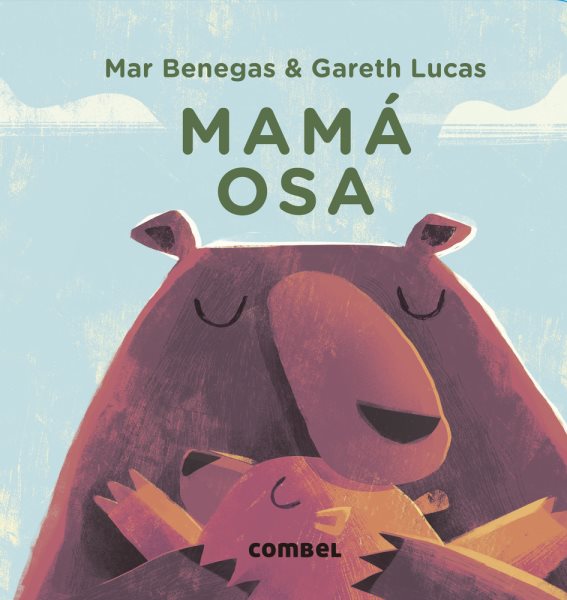 Cover art for Mamá osa / [texto] Mar Benegas & [ilustraciones] Gareth Lucas.