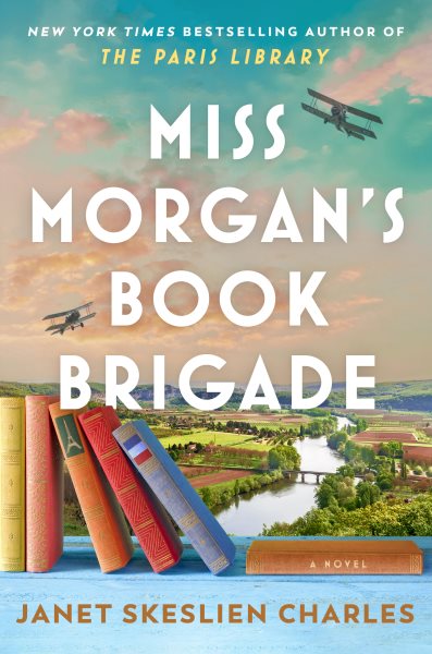 Cover art for Miss Morgan's book brigade [LARGE PRINT] : a novel / Janet Skeslien Charles.