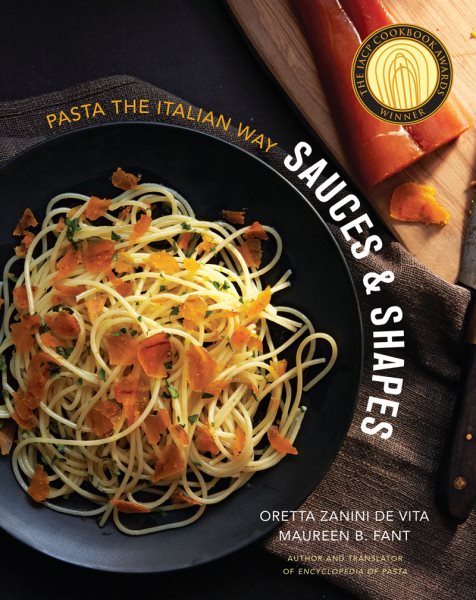 Cover art for Sauces & shapes : pasta the Italian way / Oretta Zanini De Vita