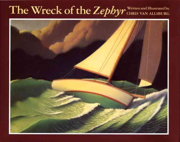 Cover art for The wreck of the Zephyr / written and illustrated by Chris Van Allsburg.