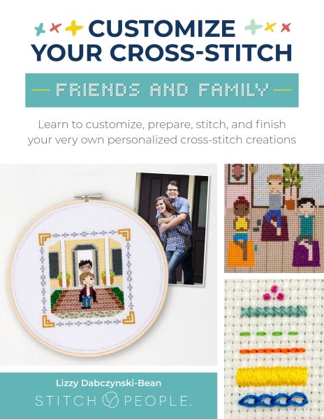 Cover art for Customize your cross-stitch : friends and family : learn to customize