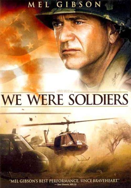 Cover art for WE WERE SOLDIERS [DVD videorecording] / Paramount Pictures and Icon Productions present an Icon/Wheelhouse Entertainment production