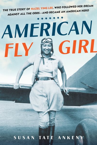 Cover art for American flygirl / Susan Tate Ankeny.