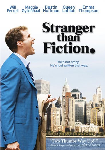 Cover art for STRANGER THAN FICTION [DVD videorecording] / Columbia Pictures and Mandate Pictures present a Three Strange Angels   produced by Lindsay Doran   written by Zach Helm   directed by Marc Forster.