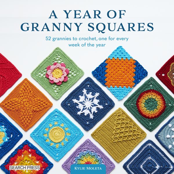 Cover art for A year of granny squares : 52 grannies to crochet