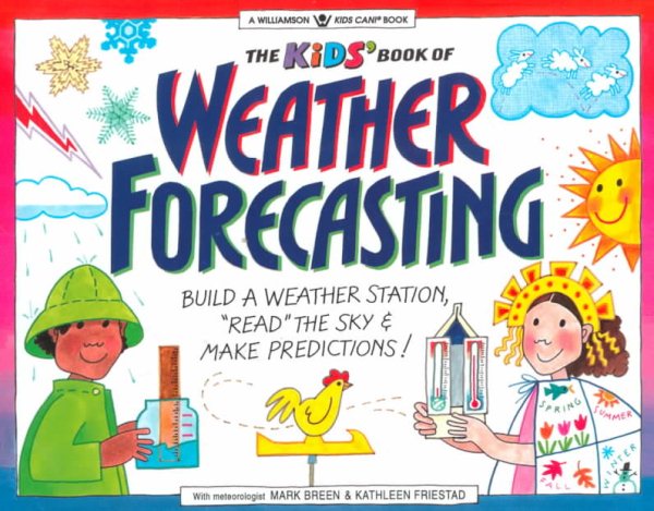 Cover art for The kids' book of weather forecasting : build a weather station