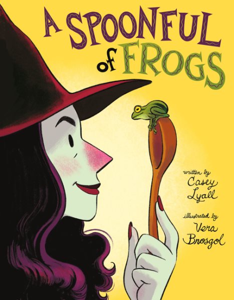 Cover art for A spoonful of frogs / written by Casey Lyall   illustrated by Vera Brosgol.