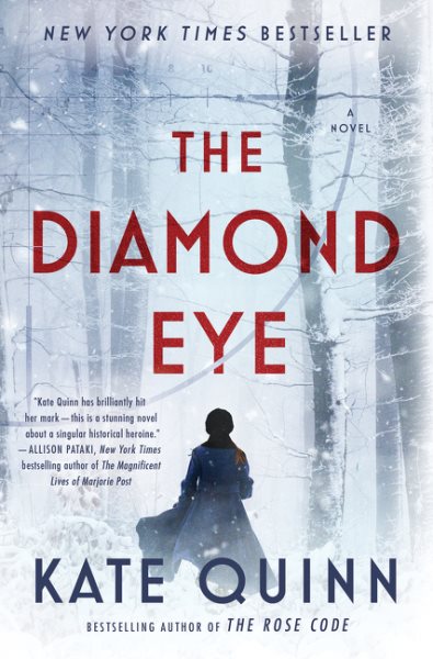 Cover art for The diamond eye : a novel / Kate Quinn.