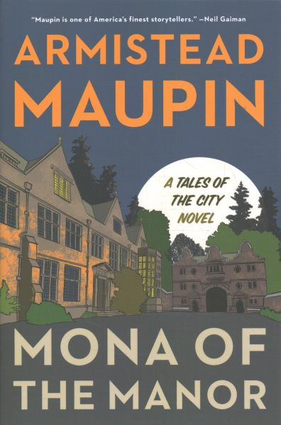 Cover art for Mona of the manor : a novel / Armistead Maupin.