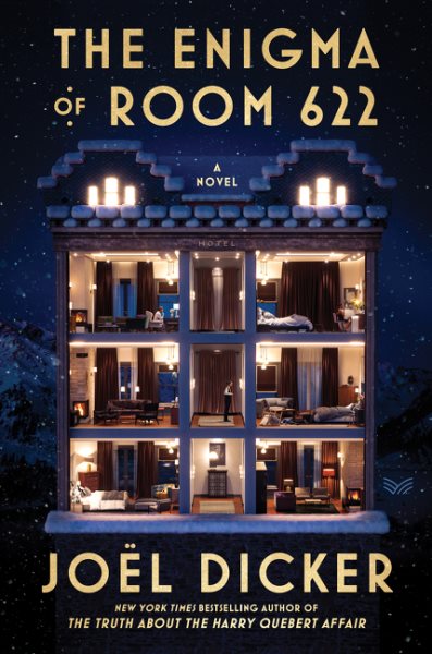 Cover art for The enigma of room 622 / Joël Dicker   English translation by Robert Bononno.