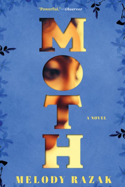 Cover art for Moth : a novel / Melody Razak.